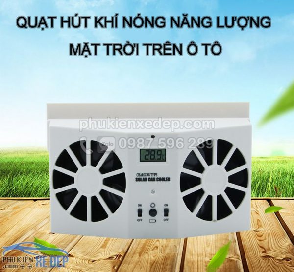 Quạt hút khí nóng ô tô, xe hơi bằng năng lượng mặt trời