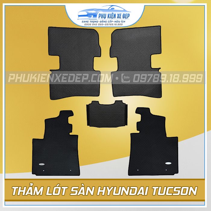 Bộ thảm lót sàn ô tô Hyundai Tucson cao su Thái Lan MỚI NHẤT