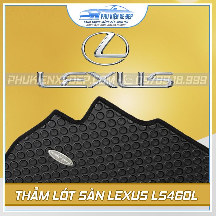 Bộ thảm lót sàn ô tô Lexus LS460L cao su Thái Lan MỚI NHẤT